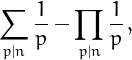 \[
\sum_{p|n}\frac{1}{p}-\prod_{p|n}\frac{1}{p}\,,
\]