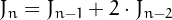 $J_n=J_{n-1}+2\cdot J_{n-2}$