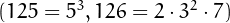 $(125=5^3, 126=2\cdot 3^2\cdot7)$