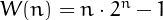 $W(n)=n\cdot2^n-1$