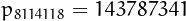 $p_{8114118}=143787341$