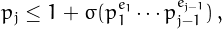 \[
p_j \le 1 + \sigma(p_1^{e_1}\cdots p_{j-1}^{e_{j-1}})\,,
\]