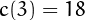 $c(3)=18$